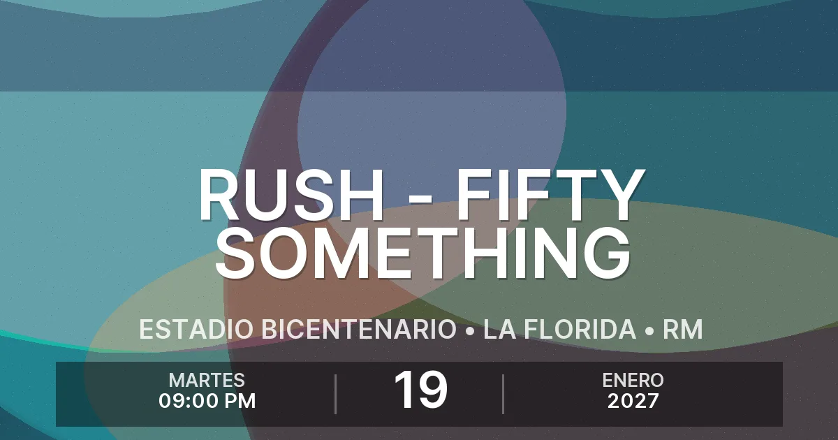 Afiche del evento: Rush - Fifty Something