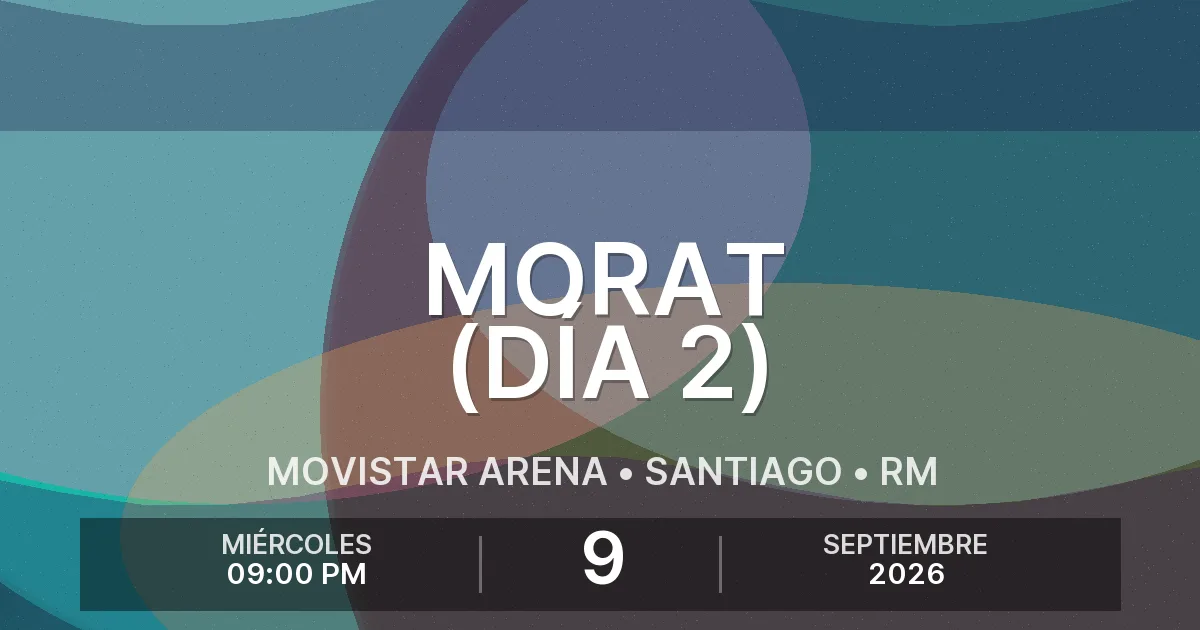 Afiche del evento: Morat (Día 2)