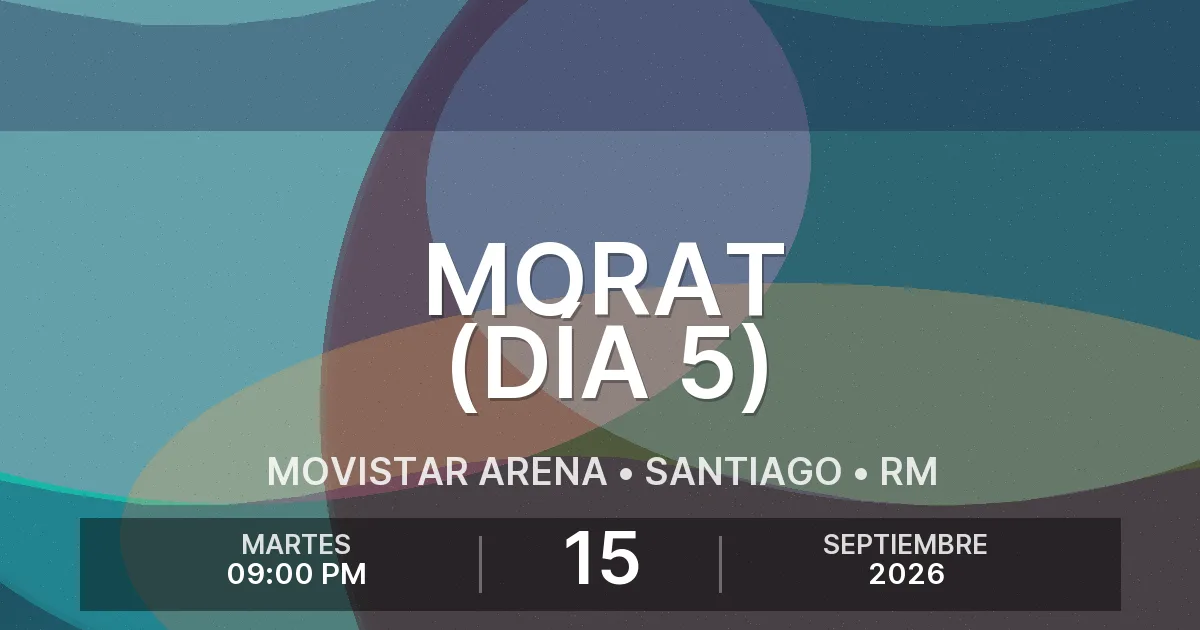 Afiche del evento: Morat (Día 5)