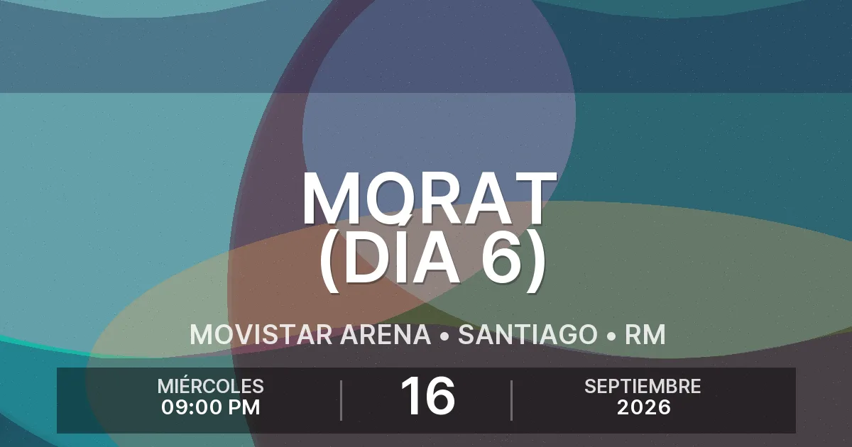 Afiche del evento: Morat (Día 6)