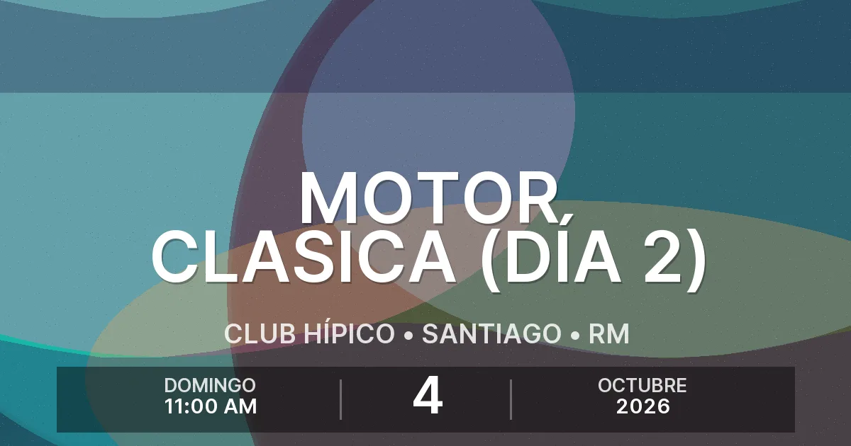 Afiche del evento: Motor Clasica (Día 2)