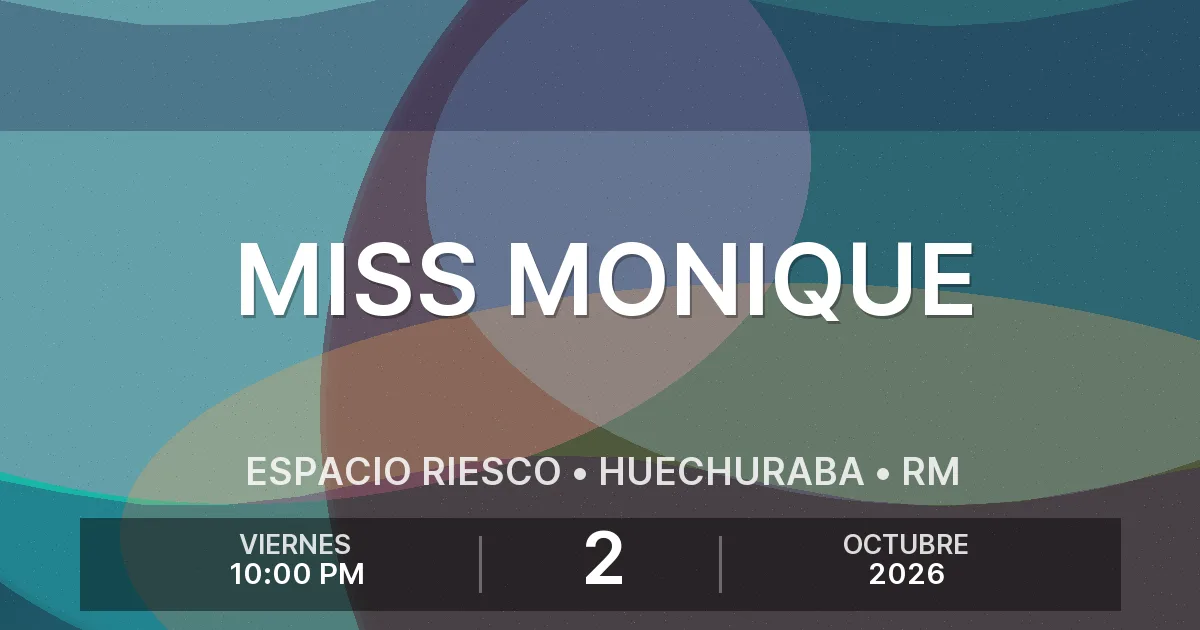 Afiche del evento: Miss Monique